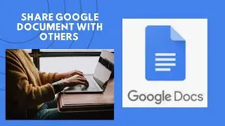 How to Share Google Docs With Others