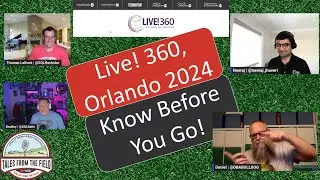 Live 360: Know Before You Go