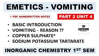 Emetics || Copper Sulphate || Sodium Potassium Tartrate || Part 2 Unit 4 || Inorganic Chemistry