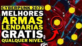 CYBERPUNK 2077-  PATCH 1.6 - ARMAS LENDARIAS FACIL E DE GRAÇA NO INICIO!!! LOCALIZAÇÃO!!!!