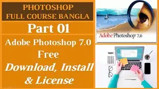 Photoshop Tutorial 1| Photoshop Full Course Download Install Adobe Photoshop 7.0