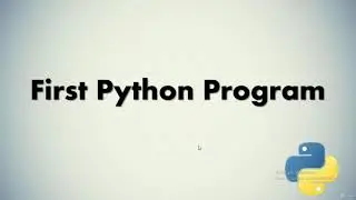 4  First python program | Python tutorials for Data Science Beginners