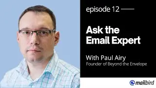 Ask the Email Expert with Paul Airy | Why Email Accessibility Should Matter to You | Episode 12
