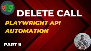 Part 9 - DELETE CALL || Playwright Java API Automation