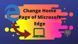 Change Homepage of Microsoft Edge Browser || Customize Homepage of Microsoft Edge Browser