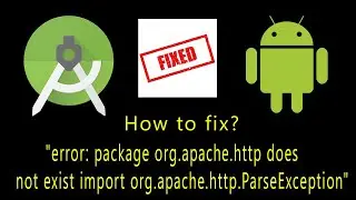How to fix : 'error: package org.apache.http does not existimport org.apache.http.ParseException'