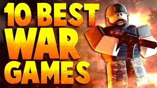 Top 10 Best Roblox War Games to play in 2021