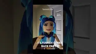 ITS FUNNEH CAME BACK PART 3 #roblox #itsfunneh