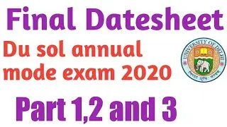 DU SOL ANNUAL MODE EXAM FINAL DATESHEET 2020|| Du SOL FINAL DATESHEET 2020