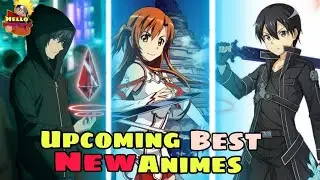 Top 10 Upcoming New Anime of (2021/2022)