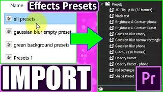 How to import Effects Presets into Premiere Pro