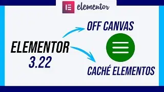 ✅ Elementor 3.22 OFF CANVAS y WPO. Elementor cada vez mejor