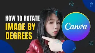 How to Rotate an Image by Degrees in Canva