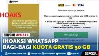 HOAKS WhatsApp Bagi bagi Kuota Gratis 50 GB dalam Rangka Ulang Tahun