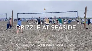 Clark Volleyball Scenery Drizzle at Seaside On & On Feat  Daniel Levi August 11 2024