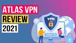 Atlas VPN Review: Is it Worth Your Money? (2022)