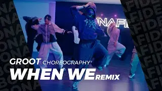 Tank - When We Remix (Ft. Trey Songz & Ty Dolla $ign) / Groot Choreography