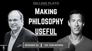 How to Make Philosophy Useful - Dr. Tom Morris