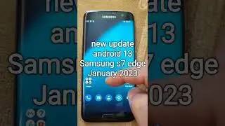 New update Android 13 January 2023  S7 edge lineageos 20