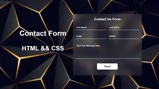 How To Make A Contact Form Using HTML && CSS | CSS Tutorial