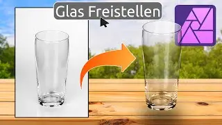 Glas freistellen - mit Transparenz | Affinity Photo 2 Tutorial Deutsch