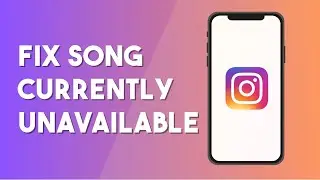 How To Fix Song Currently Unavailable On Instagram - Full Guide (2023)