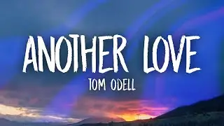 Tom Odell - Another Love (Slowed) Lyrics