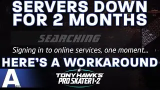 THPS 1+2 Hasn't Been Playable Online for 2 Months. Workaround + CALL FOR ACTIVISION TO RESPOND