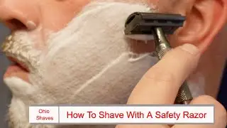 Tutorial: Learn How To Shave With A Safety Razor