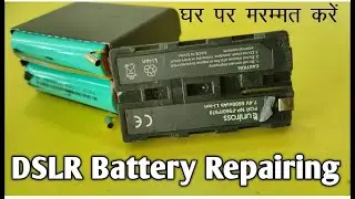 DSLR CAMERA Battery Repairing| Camera Battery 🔋| camera ka battery Kaise repair Karen