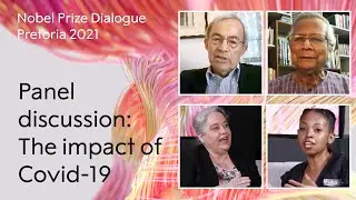 The impact of COVID-19 on work: Nobel Prize Dialogue Pretoria 2021