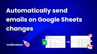 Automatically send emails on Google Sheets changes