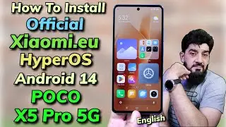 Install Official xiaomi.eu HyperOS A14 ON POCO X5 PRO 5G -English-