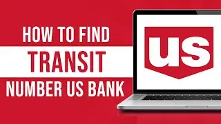 How To Find Transit Number Us Bank (Tutorial)