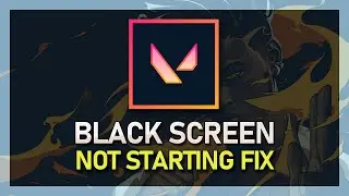 Valorant - How To Fix Black Screen / Unable To Launch Issues