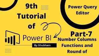 #powerbi #Number Columns in Power Query Editor# ( Tutorial-9)