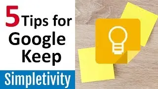 5 Ways to Get More Out of Google Keep (App Tips & Tricks)