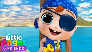 I Am A Pirate! | Little Angel And Friends Kid Songs