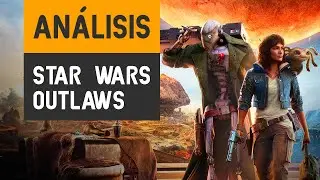 El JUEGO que te HACE SENTIR PARTE de la GALAXIA MUY, MUY LEJANA. ANÁLISIS de STAR WARS OUTLAWS