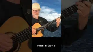 What a Fine Day It Is  #fingerstyleguitar #fingerstyleguitarist #fingerstyle #guitar