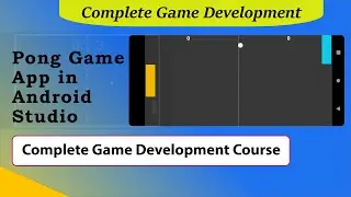 Complete game development course in Android studio | Android Studio Game Development Tutorial