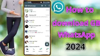 How to Download GB Whatsapp New Version 2024 | GB Whatsapp