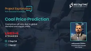 Project Explanation | Coal Price Prediction | 360DigiTMG