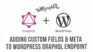 Add Post Meta and Custom Fields to WordPress GraphQL endpoint with WPGraphQL