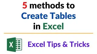 5 Methods to Create Excel Table [Macro to create Excel Table]