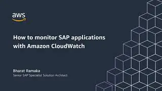 How to monitor SAP applications with AWS CloudWatch | Amazon Web Services