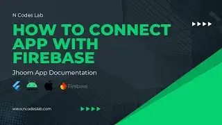 How to connect app with firebase || Jhoom Documentation || N Codes Lab