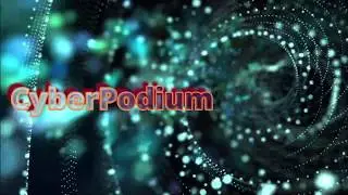 CyberPodium #Intro Video