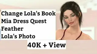 Girl House 1.4 Extra Walkthrough Part 3 ! Change Lola's Book , Feather, Lola Photo, Mia Dress Quest