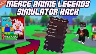 [FREE UGC] Merge Anime Legends Simulator OP Script (2023) PASTEBIN